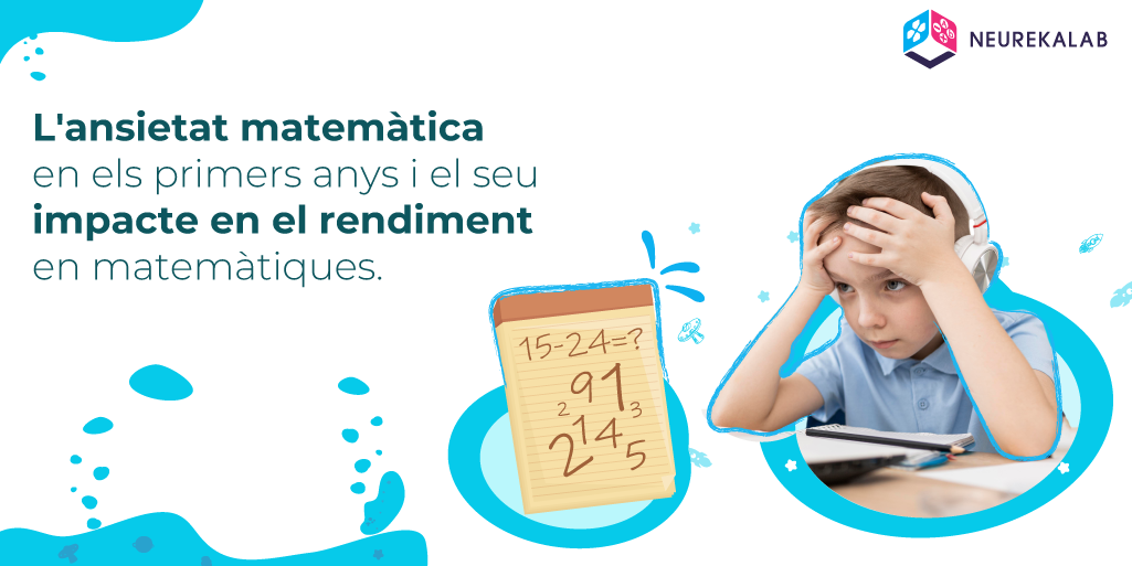 L’ansietat matemàtica en els primers anys i el seu impacte en el rendiment en matemàtiques