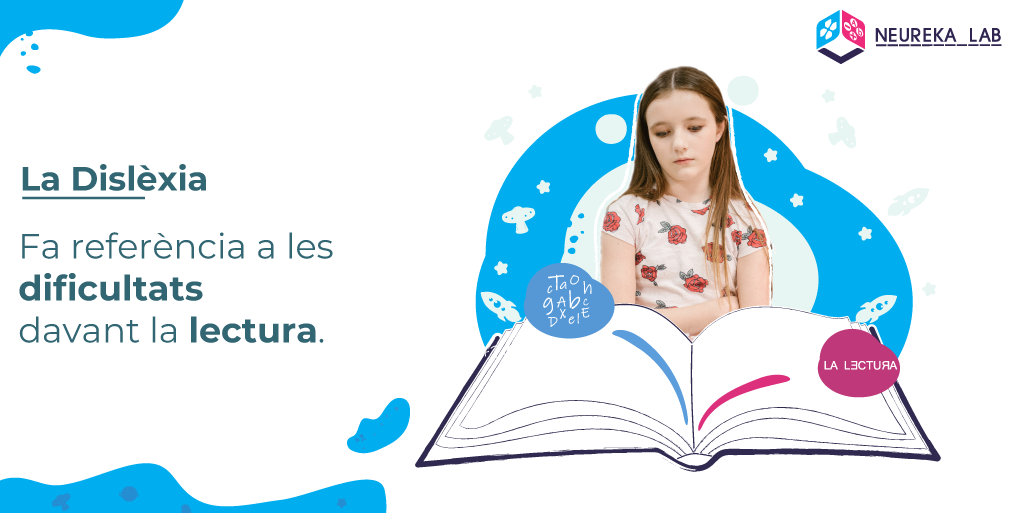 La dislèxia fa referència a les dificultats davant la lectura.