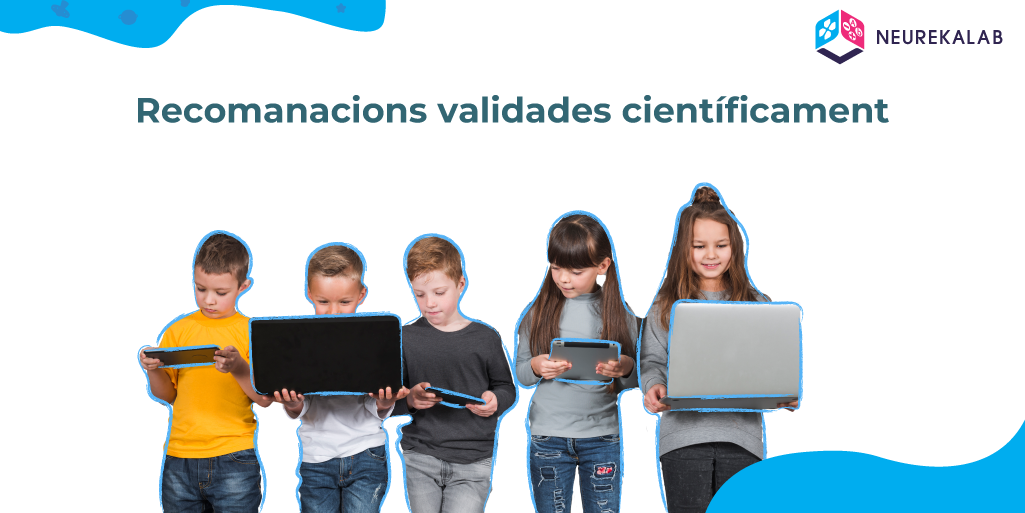 Recomanacions validades científicament.