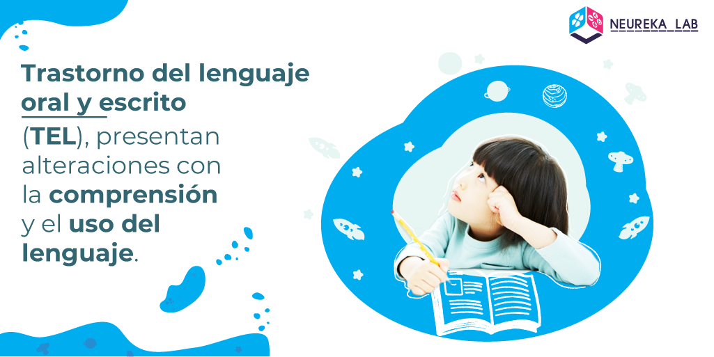 El trastorno del lenguaje oral y escrito (TEL) presenta alteraciones con la comprensión y el uso del lenguaje.